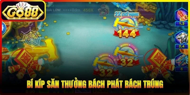 Bí kíp săn thưởng bách phát bách trúng