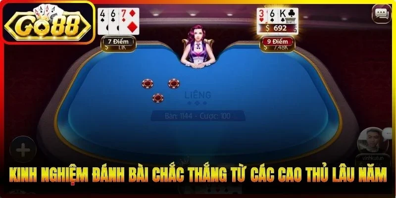 Kinh nghiệm đánh bài chắc thắng từ các cao thủ lâu năm