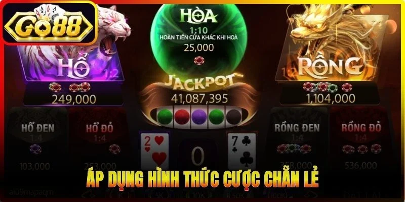 Áp dụng hình thức cược Chẵn lẻ