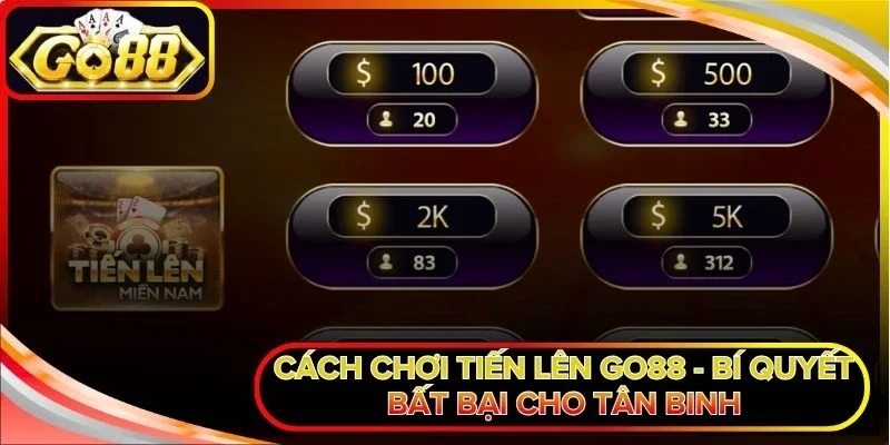 Cách chơi tiến lên Go88
