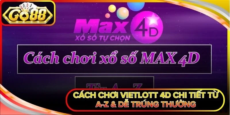 Cách chơi Vietlott 4D