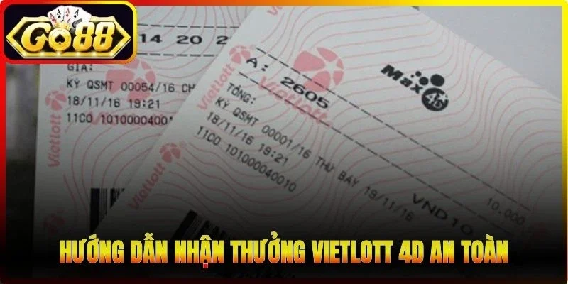 Hướng dẫn nhận thưởng Vietlott 4D an toàn