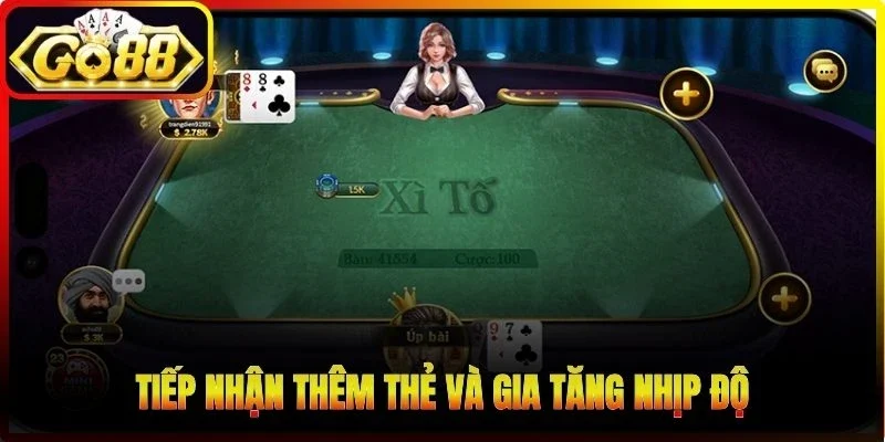 Tiếp nhận thêm thẻ và gia tăng nhịp độ