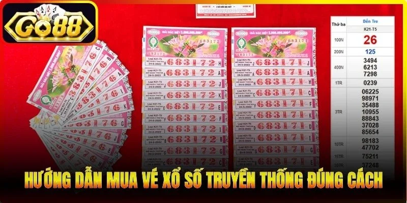 Hướng dẫn mua vé xổ số truyền thống đúng cách