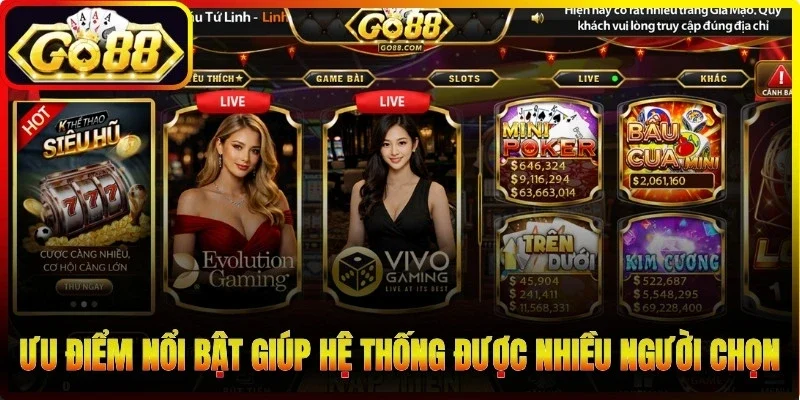 Một số ưu điểm nổi bật giúp hệ thống được nhiều người lựa chọn