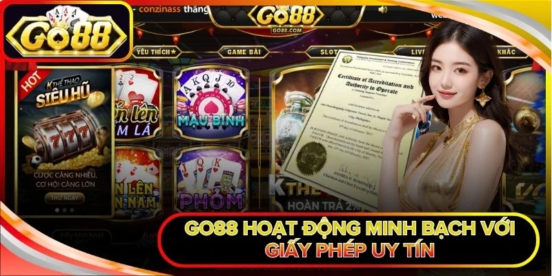 Go88 hoạt động minh bạch với giấy phép uy tín