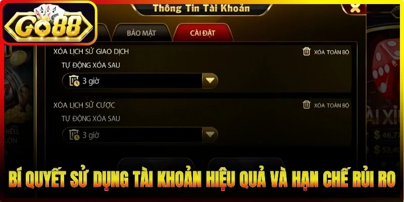 Bí quyết sử dụng tài khoản hiệu quả và hạn chế rủi ro