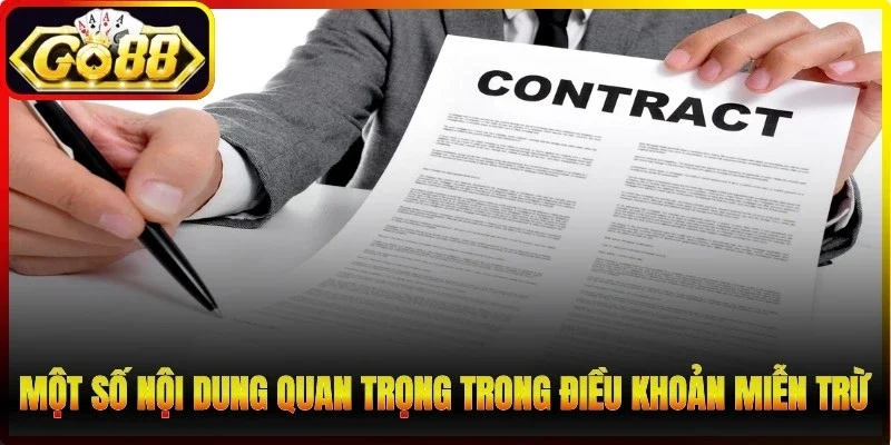 Một số nội dung quan trọng trong điều khoản miễn trừ