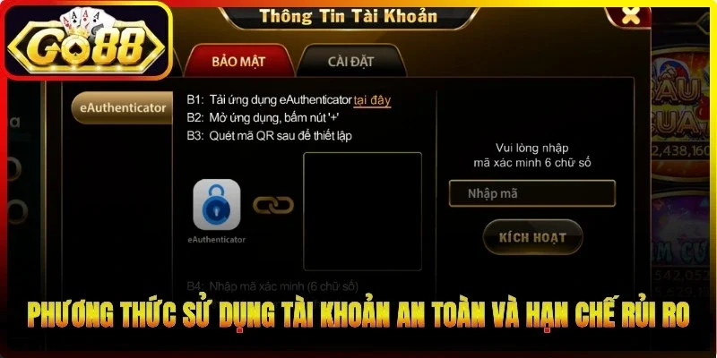 Phương thức sử dụng tài khoản an toàn và hạn chế rủi ro