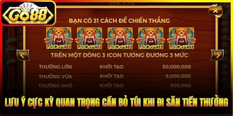 Lưu ý cực kỳ quan trọng cần bỏ túi khi đi săn tiền thưởng