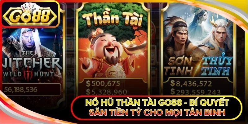 Nổ hũ Thần Tài Go88
