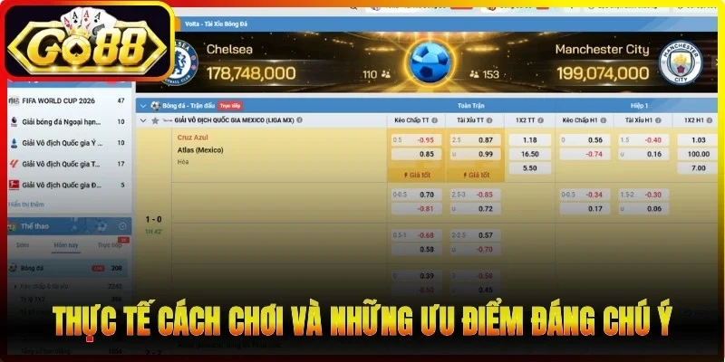 Thực tế cách chơi và những ưu điểm đáng chú ý