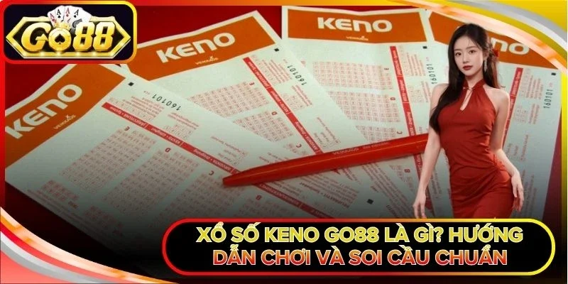 Xổ số Keno Go88